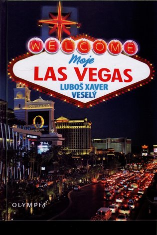 Moje Las Vegas - Luboš Xaver Veselý