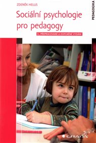 Sociální psychologie pro pedagogy - Zdeněk Helus
