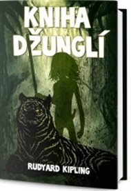 Kniha džunglí - Rudyard Kipling