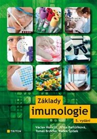 Základy imunologie - Václav Hořejší, Jiřina Bartůňková, Tomáš Brdička, Radek Spíšek