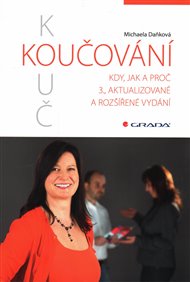 Koučování: Kdy, jak a proč - Michaela Daňková