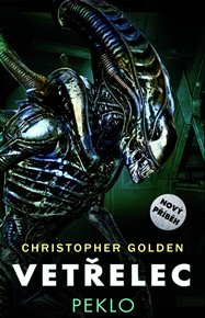 Vetřelec - Peklo - Christopher Golden