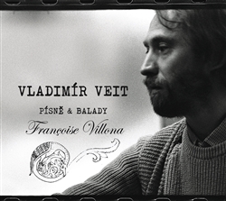 Levně Vladimír Veit - Písně amp; balady Francoise Villona CD