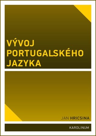 Vývoj portugalského jazyka - Jan Hricsina