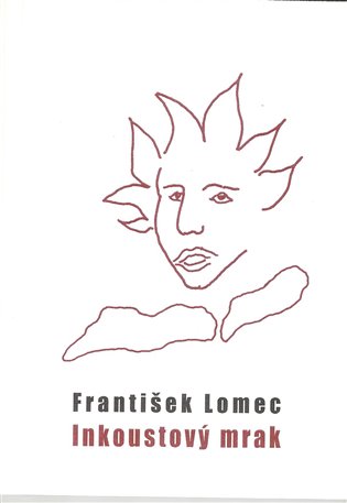 Inkoustový mrak - František Lomec