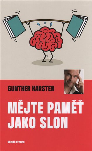 Mějte paměť jako slon - Gunther Karsten