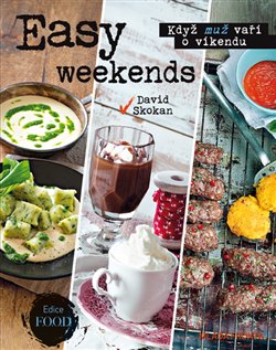 Levně Easy weekends. Když muž vaří o víkendu - David Skokan