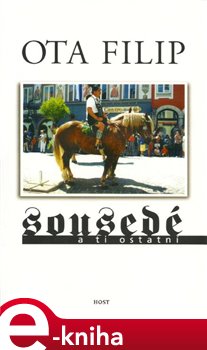 Levně Sousedé a ti ostatní - Ota Filip e-kniha