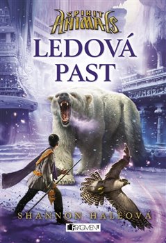 Levně Spirit Animals – Ledová past - Shannon Haleová