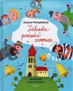 Levně Záhada prázdné zvonice - Zuzana Pomykalová