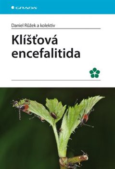 Levně Klíšťová encefalitida - Daniel Růžek