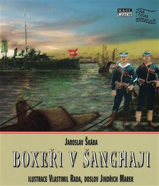 Boxeři v Šanghaji - Jaroslav Škába