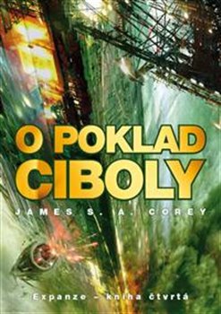 Levně O poklad Ciboly - James S. A. Corey