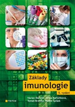 Levně Základy imunologie - Václav Hořejší, Jiřina Bartůňková, Tomáš Brdička, Radek Spíšek