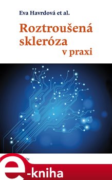 Levně Roztroušená skleróza v praxi - Eva Havrdová e-kniha