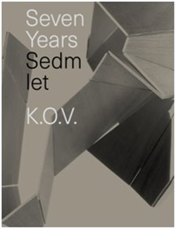 Levně Sedm let K.O.V.. Seven years K.O.V.