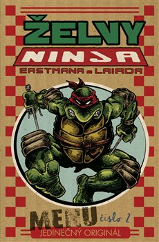 Levně Želvy Ninja. Menu číslo 2 - Kevin Eastman, Peter Laird