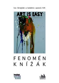 Fenomén Knížák - Ivo Strejček,  kol.