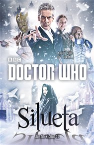 Doctor Who: Silueta - Justin Richards