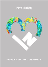 3IN Intuice Instinkt Inspirace - Petr Neckář