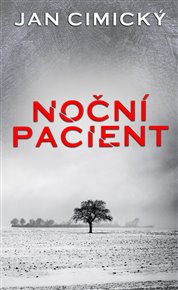 Noční pacient - Jan Cimický