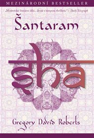 Šantaram - Gregory David Roberts