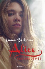 Alice: Erotická zpověď - Emma Beckerová