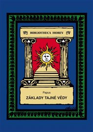 Základy tajné vědy - Gérard Encausse-Papus