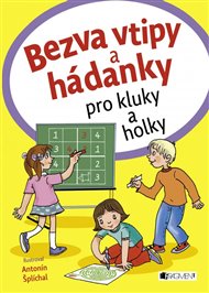 Bezva vtipy a hádanky pro kluky a holky