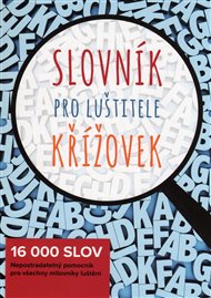 Slovník pro luštitele křížovek: 16 000 slov