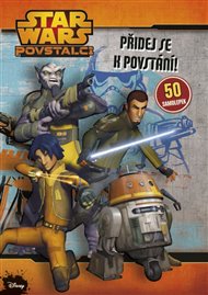 Přidej se k povstání!: Star Wars Povstalci