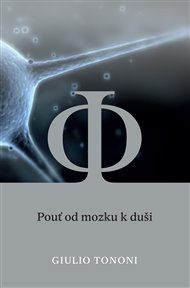 Pouť od mozku k duši - Giulio Tononi