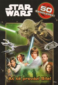 Ať tě provází Síla!: Star Wars