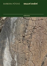 Skalní umění Portugalská naleziště Foz Côa a Mazouco - Barbora Půtová