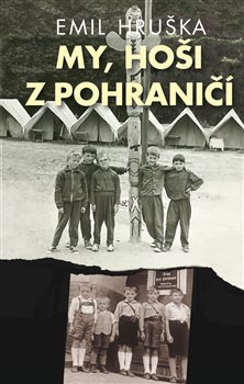 Levně My, hoši z pohraničí - Emil Hruška