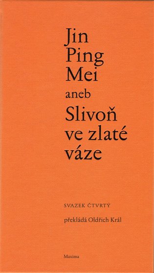 Jin Ping Mei aneb Slivoň ve zlaté váze IV.