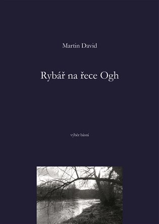 Rybář na řece Ogh - Martin David