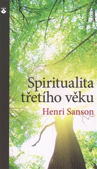 Levně Spiritualita třetího věku - Charles Henri Sanson