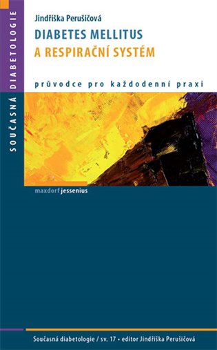 Diabetes mellitus a respirační systém - Jindřiška Perušičová