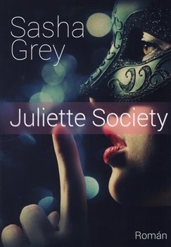 Levně Juliette Society - Sasha Grey
