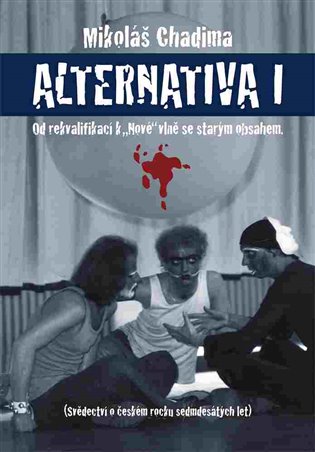 Alternativa I - Mikoláš Chadima