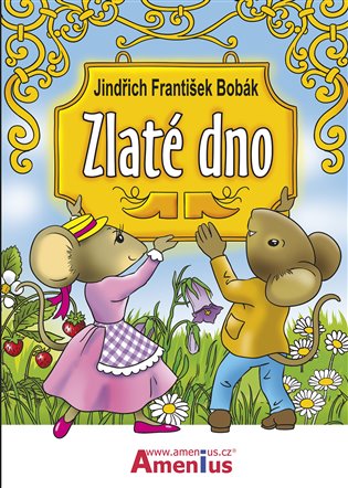 Zlaté dno - Jindřich František Bobák, Miroslav Růžek