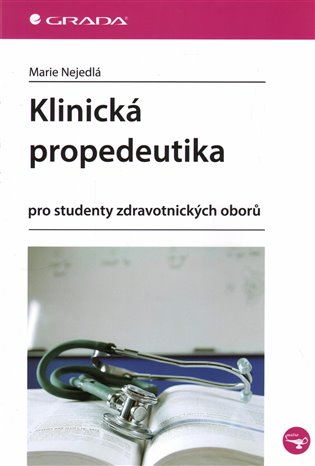 Klinická propedeutika - Marie Nejedlá