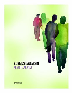 Levně Neviditelné věci - Adam Zagajewski