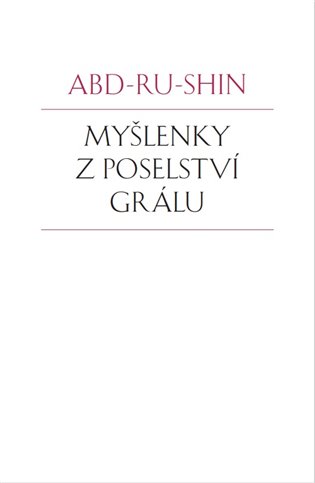 Myšlenky z Poselství Grálu - Abd-ru-shin
