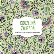 Kouzelná zahrada: relaxace, rozvoj tvořivosti a harmonie
