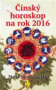 Čínský horoskop na rok 2016 - Neil Somerville
