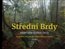 Střední Brdy – hory uprostřed Čech