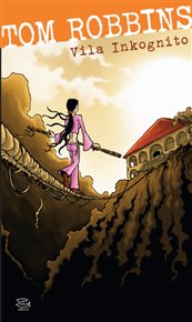 Vila Inkognito - Tom Robbins