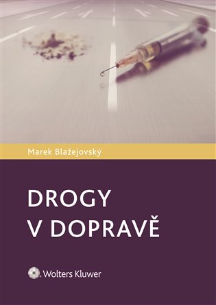 Drogy v dopravě - Marek Blažejovský